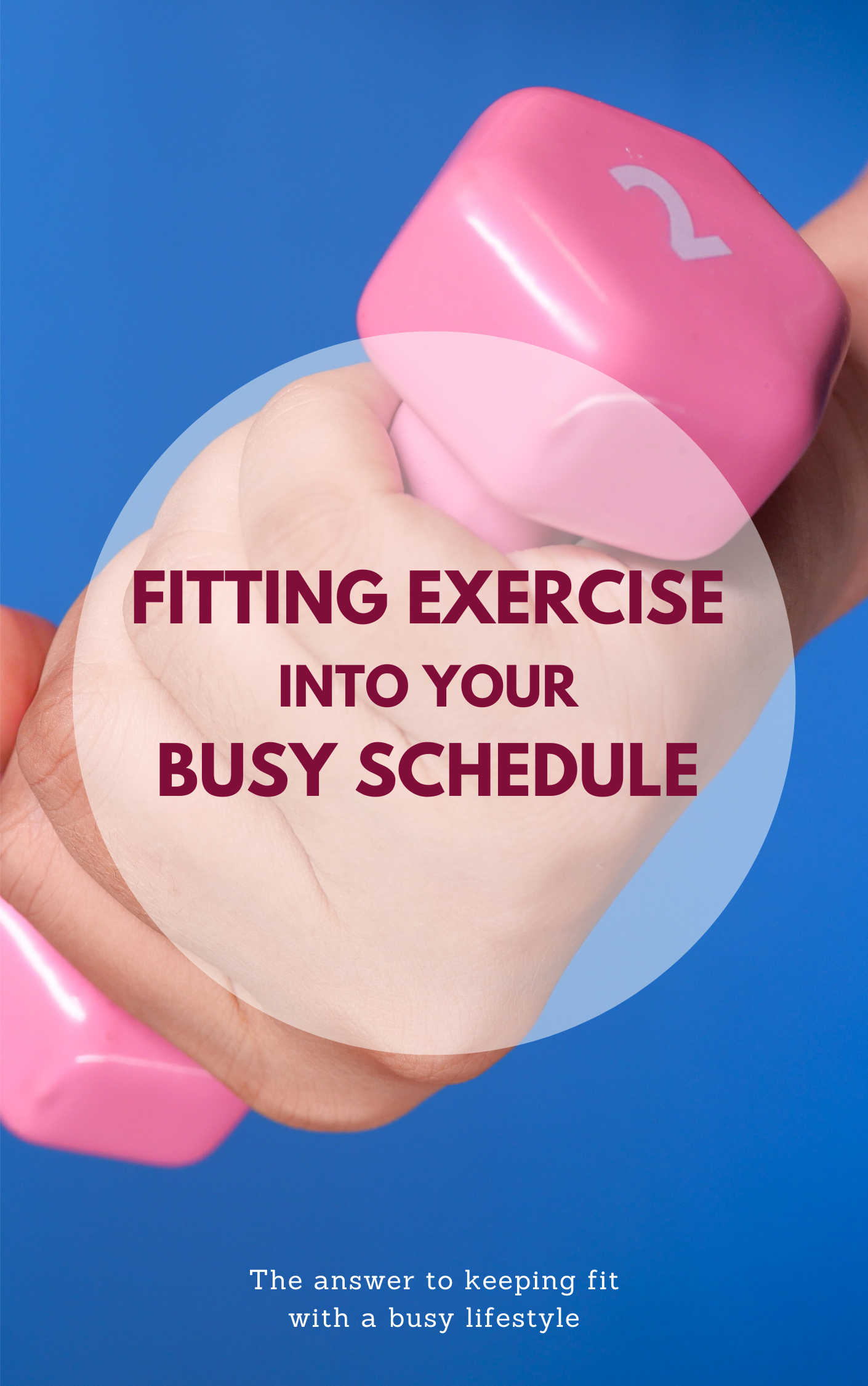 Fitting exercise into your busy schedule